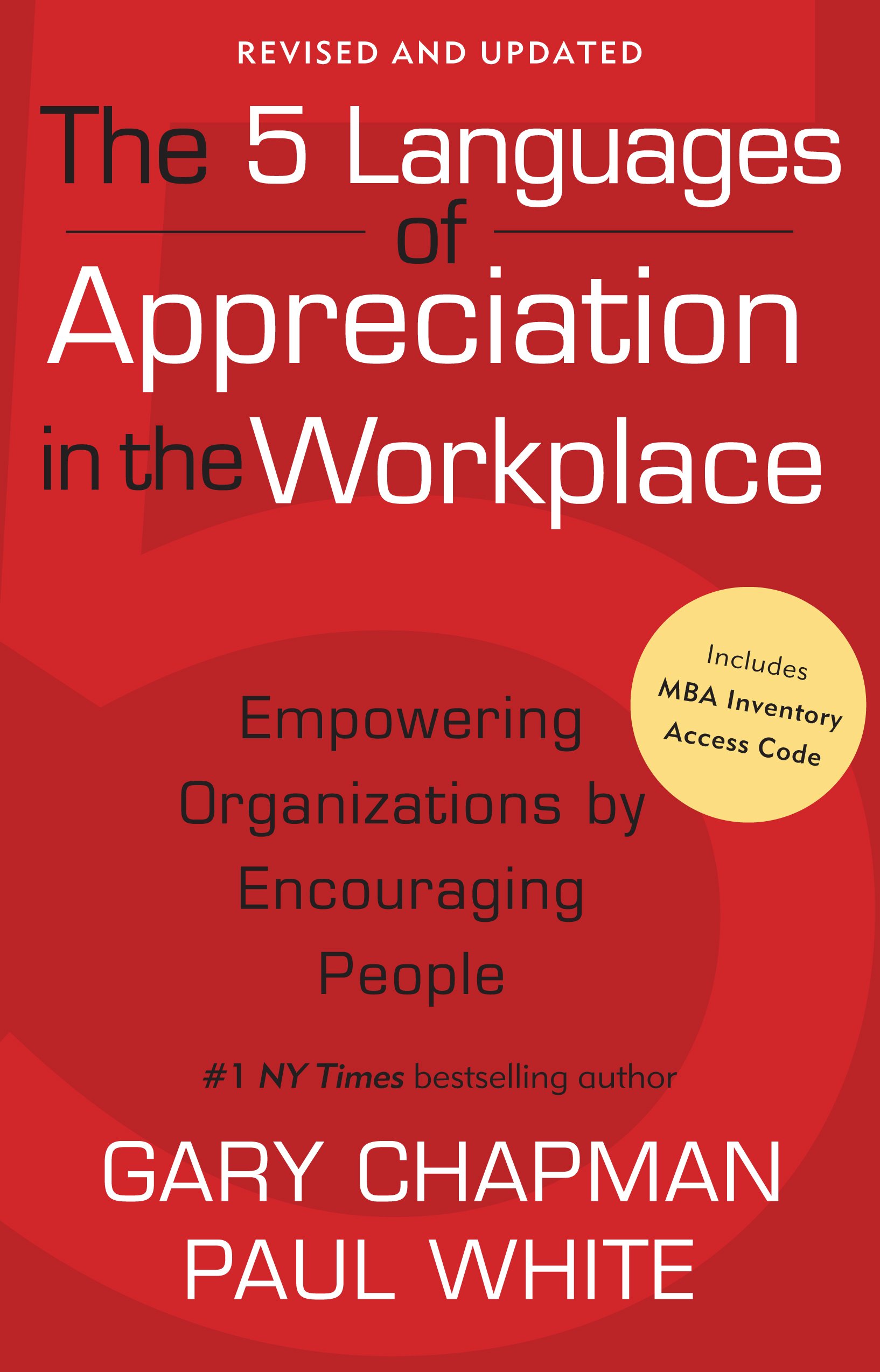 The 5 Languages of Appreciation in the Workplace: Empowering Organizations by Encouraging People: Chapman, Gary, White, Paul: 9780802461766: Amazon.com: Books